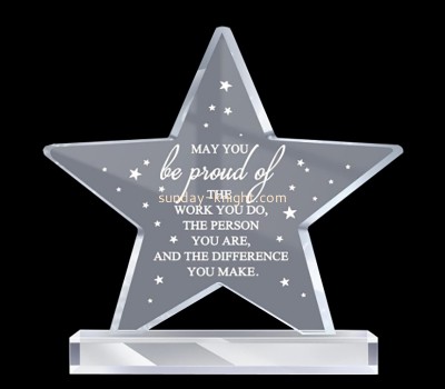 Plexiglass item supplier custom acrylic may you be proud of the work you do sign prizes ATK-066